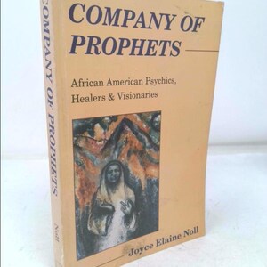 Company of Prophets: African American Psychics, Healers & Visionaries by Joyce Elaine Noll Bild 1