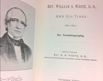 Rev. William S. White, D.D., And His Times [1800-1873]: An Autobiography by William S White