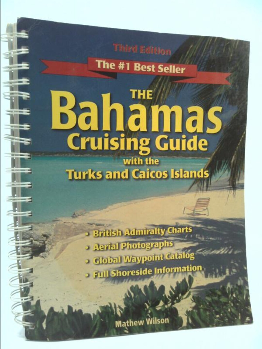 The Bahamas Cruising Guide With the Turks and Caicos Islands