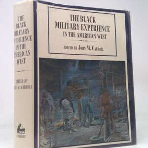The Black Military Experience in the American West by John M. Carroll image 1