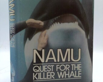 Namu, Quest for the Killer Whale by Ted Griffin
