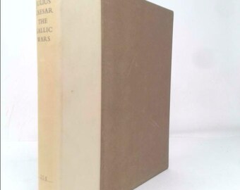 The Gallic Wars by Julius Caesar