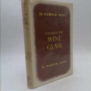 Through the Wine-Glass by H. Warner Allen