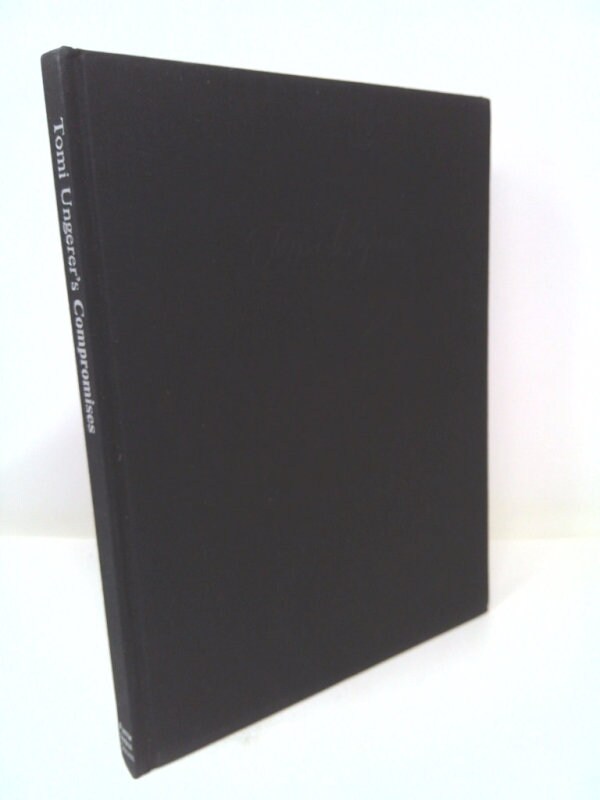 Tomi Ungerer’s Compromises Tomi Ungerer's Compromises by First 1st Edition VG PB 1970
