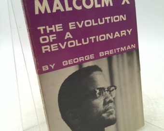 The Last Year of Malcolm X the Evolution of a Revolution by George Breitman