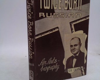 Twice Born Russian by Peter Deyneka