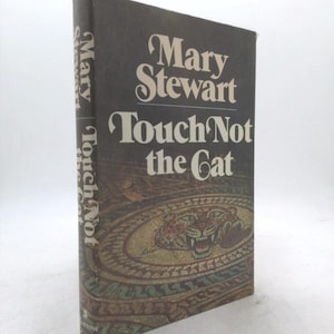 Touch Not the Cat by Mary Stewart