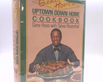 Gene Hovis's Uptown Down Home Cookbook by Gene Hovis