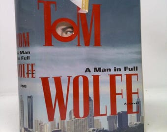 A Man in Full by Tom Wolfe
