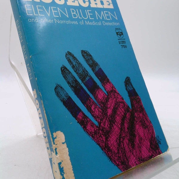 Eleven Blue Men and Other Tales of Medical Detection by Berton Roueche