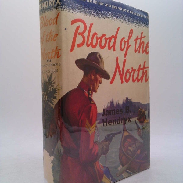 Blood of the North by James B Hendryx