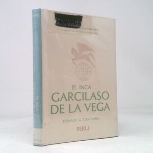 May include: A hardcover book titled "El Inca Garcilaso De La Vega" by Donald G. Castanien. The book has a light beige cover with a Pegasus and globe emblem. The spine is light blue. The word "PERU" is printed at the bottom.