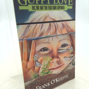 Guppy Love by O&#39;Keefe