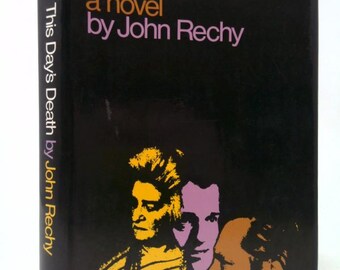 This Day's Death by John Rechy