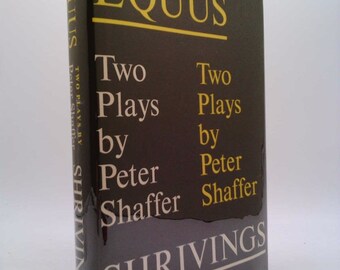 Equus and Shrivings: Two Plays by Peter Shaffer