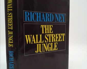 The Wall Street Jungle by Richard Ney