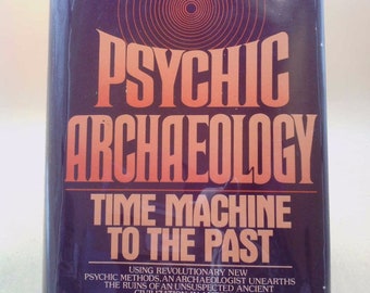 Psychic Archaeology by Jeffrey Goodman