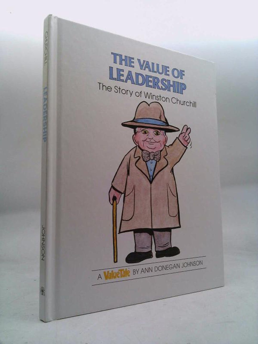 Value of Leadership: the Story of Winston Churchill (valuetales) by Ann ...