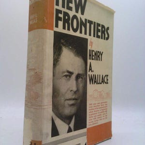 New Frontiers by Henry A. Wallace