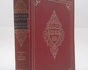 Harvard Classics: The Origin of Species Volume 11 by Charles William Eliot