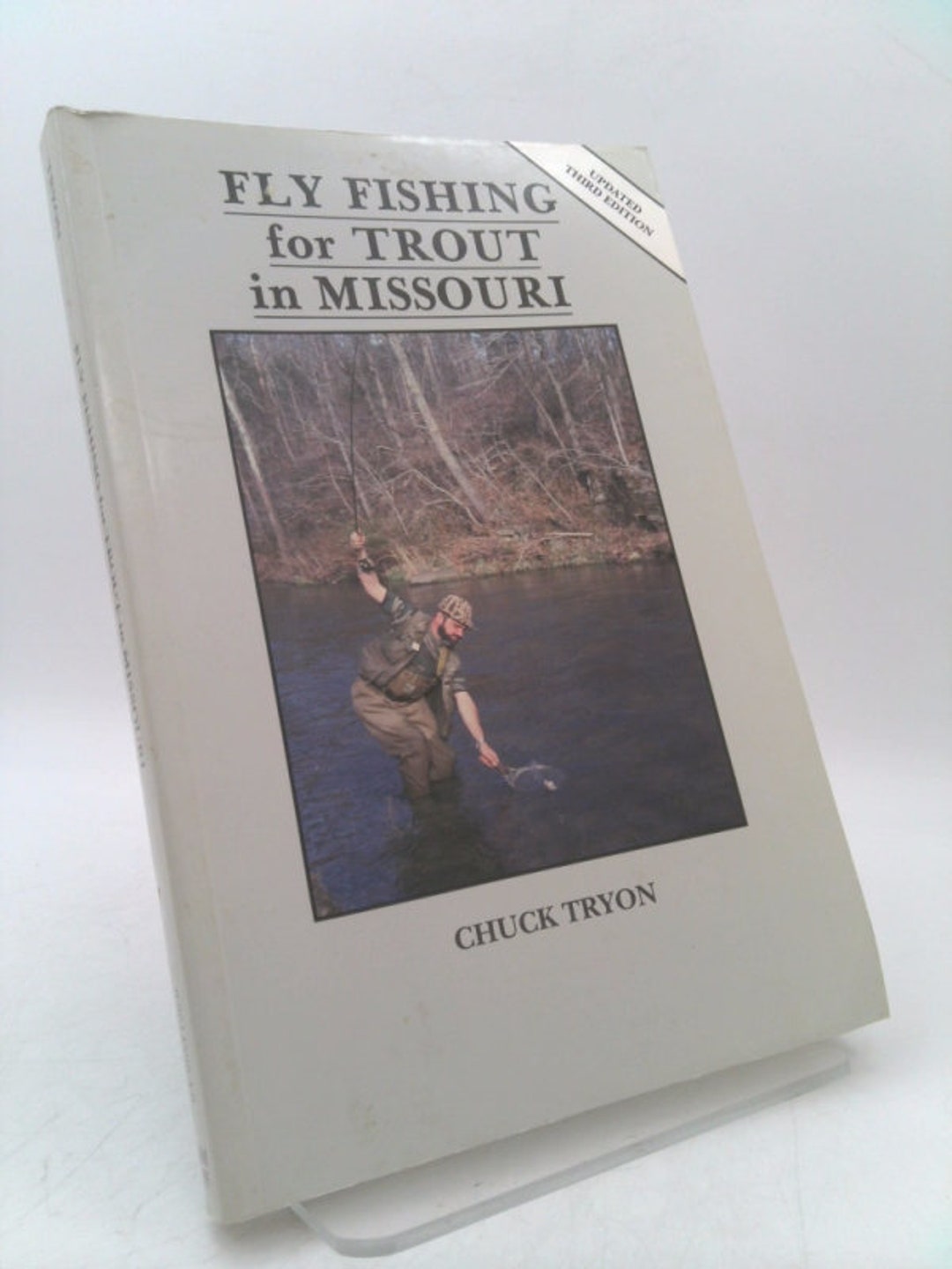 Fly Fishing for Trout in Missouri by Chuck Tryon 