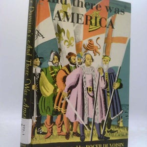 And There Was America, by Roger Duvoisin
