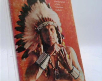 Indian Talk: Hand Signals of the American Indians by Iron Eyes Cody