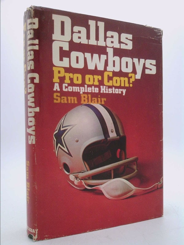 Dallas Cowboys Pro or Con by Sam Blair 