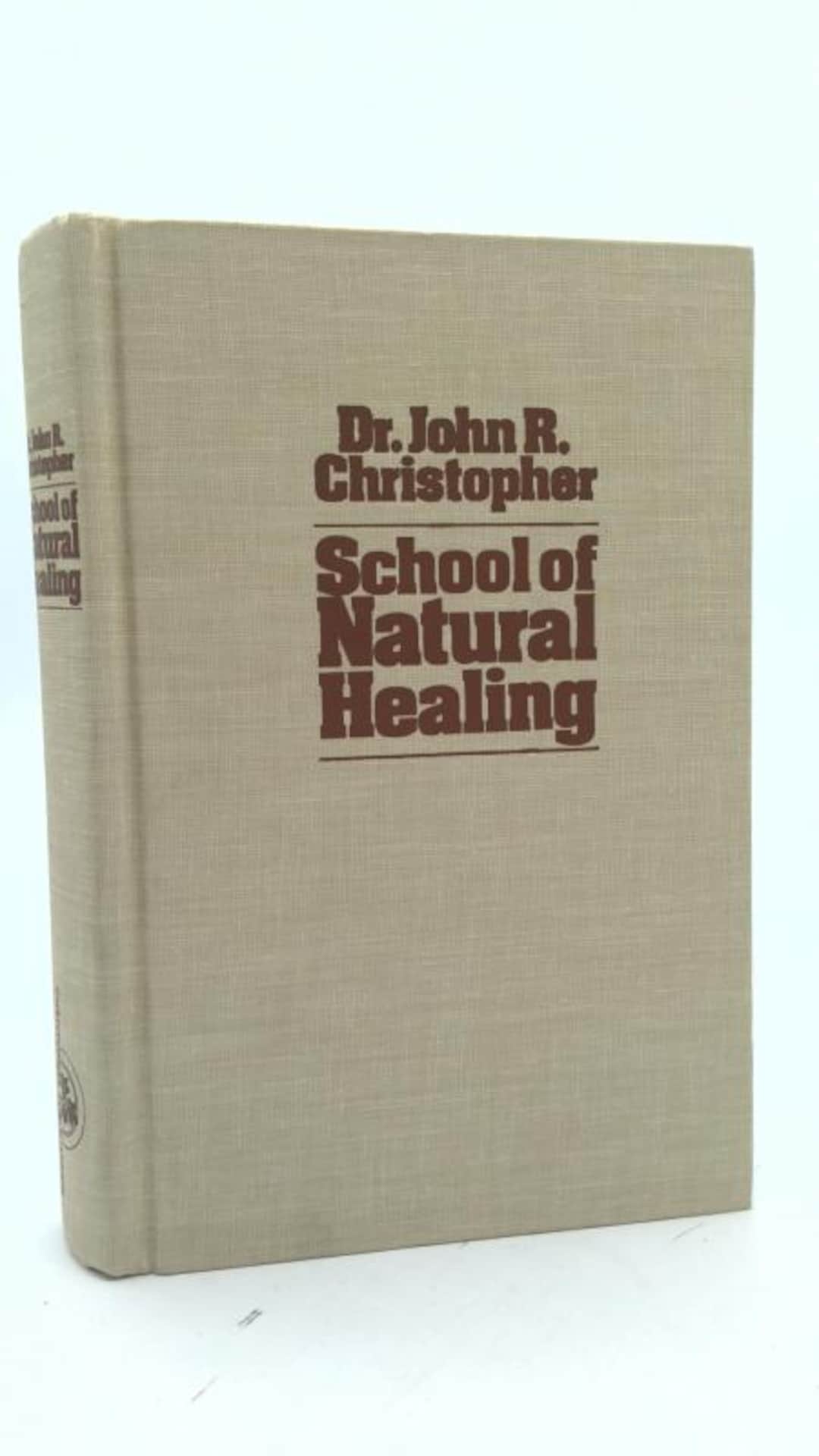 School of Natural Healing by John R. Christopher - Etsy