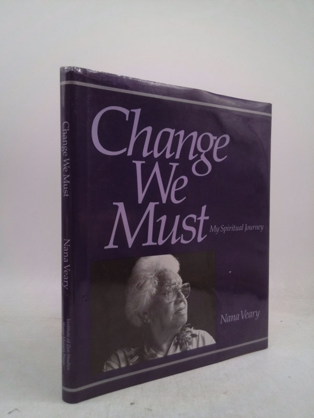 洋書 Nana Veary Change We Must Change We Must: My Spiritual Journey – Chozen-ji