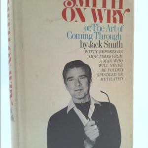 Smith on Wry;: Or, the Art of Coming Through by jack smith