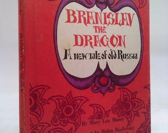 Branislav the Dragon;: A New Tale of Old Russia by Mary Lou Masey