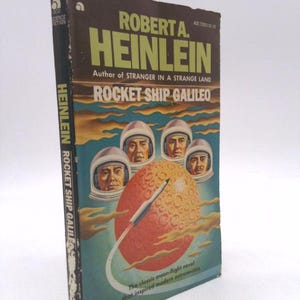 Rocket Ship Galileo by Robert A. Heinlein