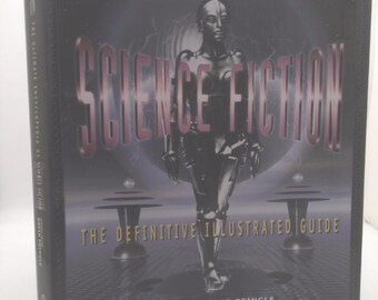 The Ultimate Encyclopedia of Science Fiction: The Definitive Illustrated Guide by David Pringle