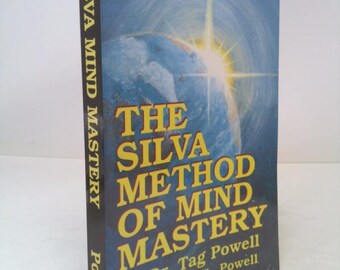 La méthode Silva de maîtrise de l'esprit par Tag Powell