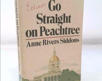 Go Straight on Peachtree: A Mcdonald City Guide to Atlanta by Anne Rivers Siddons