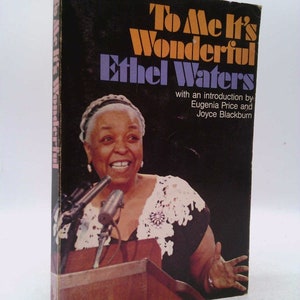 To Me Its Wonderful by Ethel Waters
