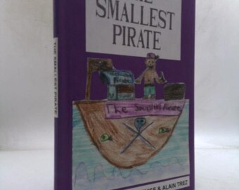 The Smallest Pirate by Denise Trez
