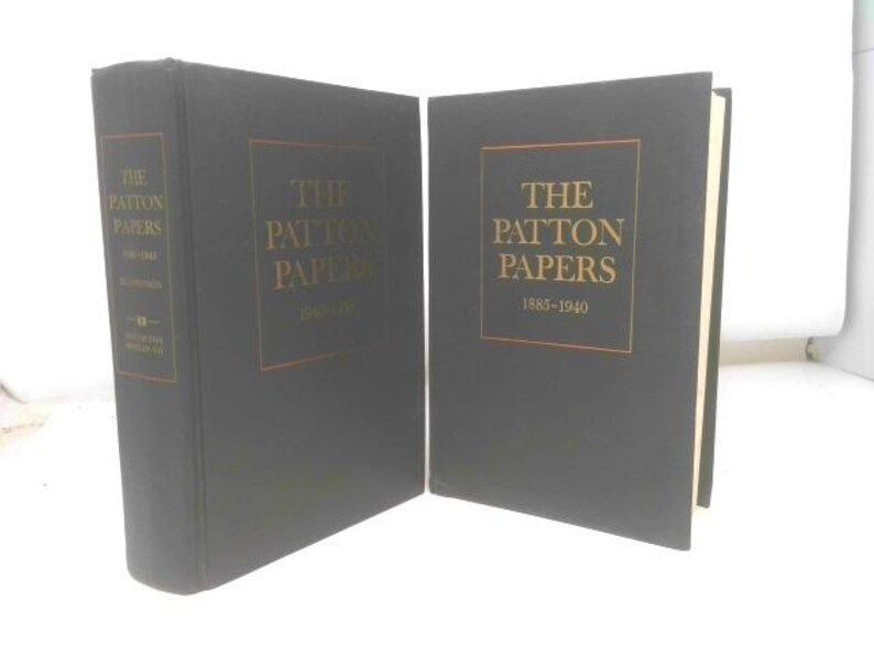 The Patton Papers : 1885-1940 / [compiled and Edited By] Martin ...