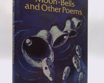 Moon Bells and Other Poems by Ted Hughes