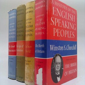 A History of the English Speaking Peoples (A History of the English Speaking Peoples, Volume 1-4) by Winston S. Churchill