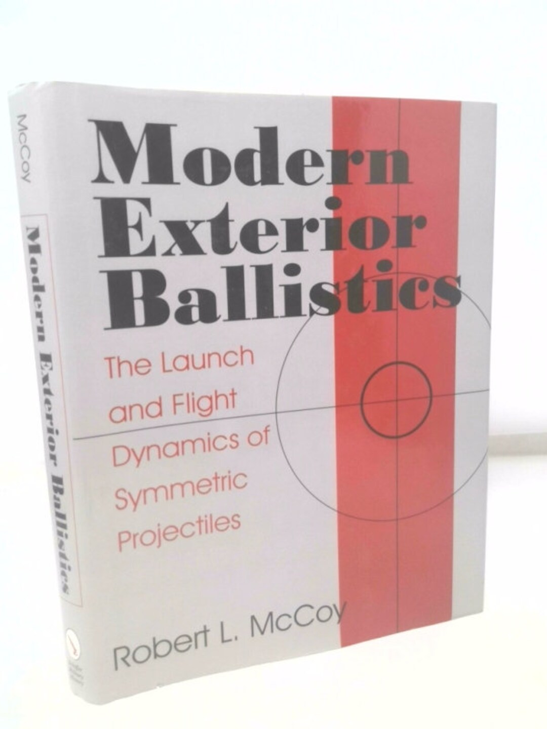 Modern Exterior Ballistics: the Launch and Flight Dynamics of Symmetric ...