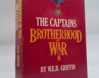 The Captains Brotherhood of War Book Ii by W.E.B. Griffin