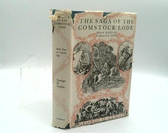 The Saga of the Comstock Lode: Boom Days in Virginia City by george lyman