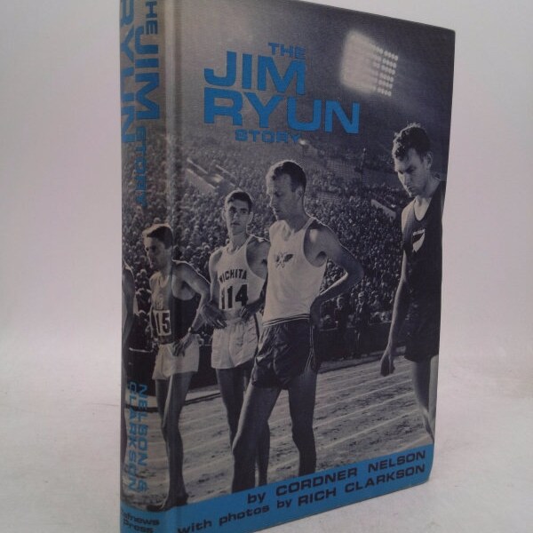 The Jim Ryun Story by Cordner Nelson