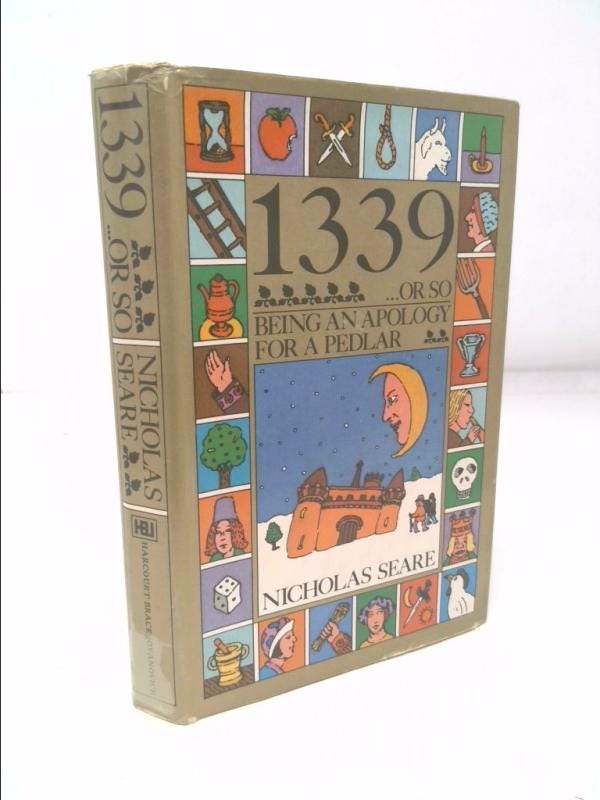 1339 ... Or So: Being an Apology for a Pedlar by Nicholas SEARE
