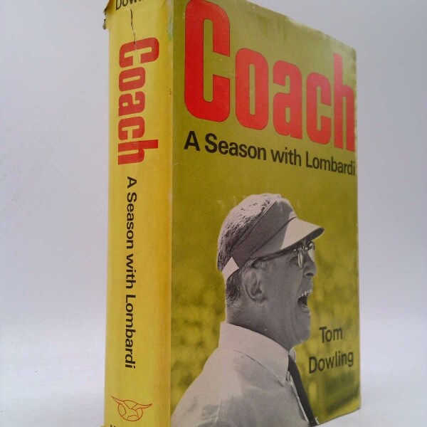 Coach; a Season With Lombardi by Tom Dowling