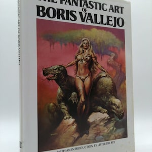 The Fantastic Art of Boris Vallejo by Boris Vallejo