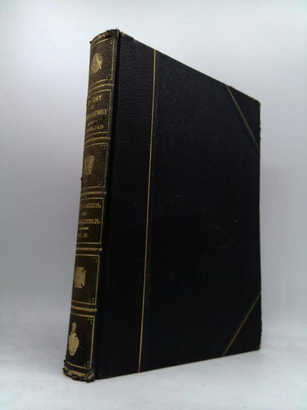 The History of Freemasonry: Its Legends and Traditions, Its ...