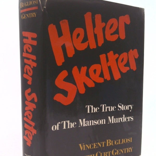 Helter Skelter: The True Story of the Manson Murders by Vincent Bugliosi